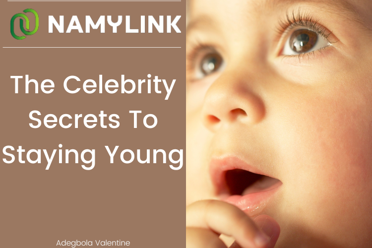 the celebrity secrets to staying young