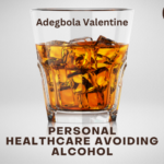 personal health care by avoiding alcohol